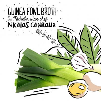 Guinea fowl broth by Michelin-star chef Nicolas Conraux